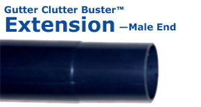 Gutter Clutter Buster Extension male end